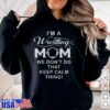 I'm A Wrestling Mom Shirt Best Gift Funny Wrestling Mom T-Shirt 2
